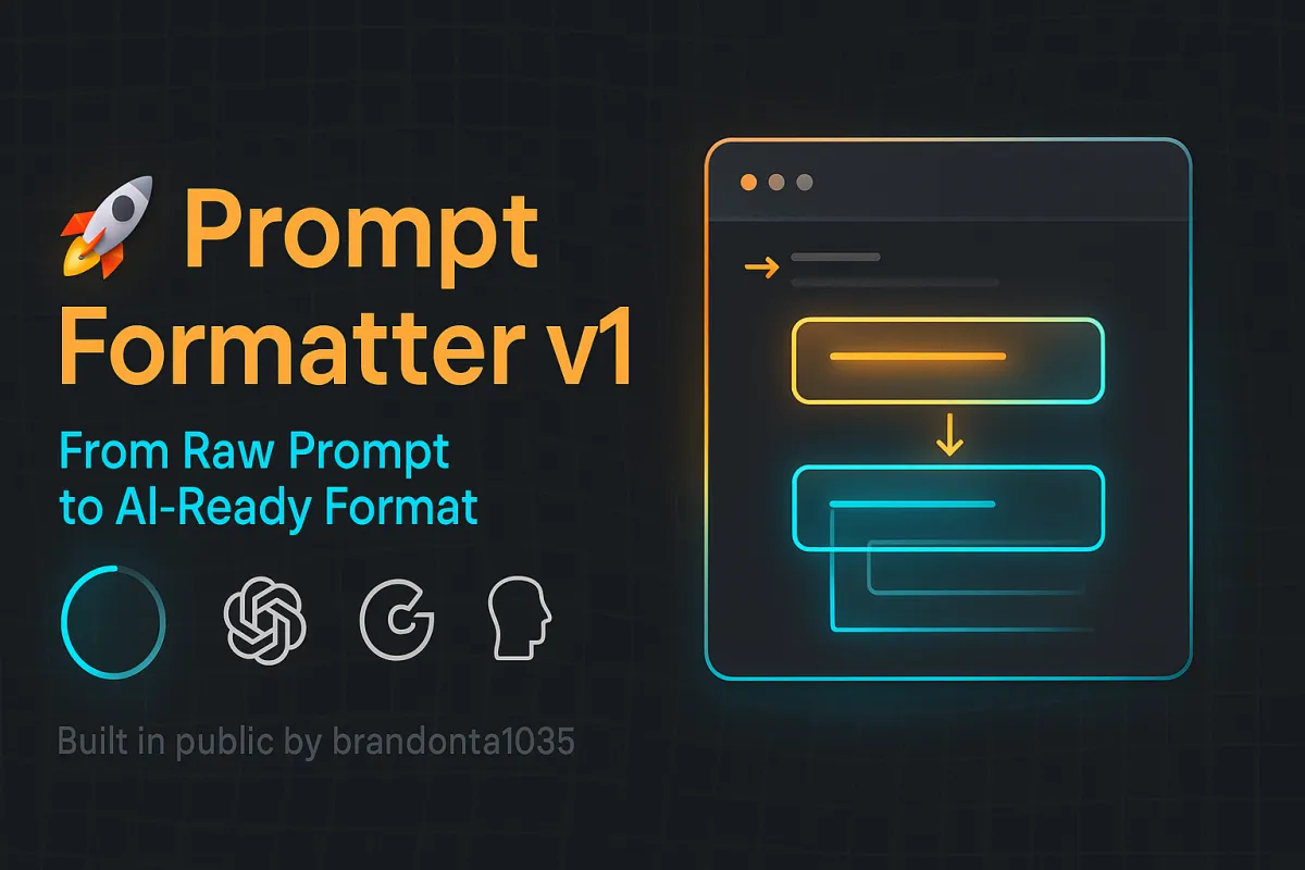 How I Built and Launched Prompt Formatter v1